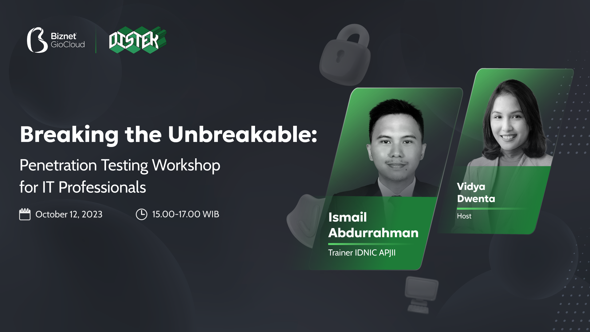 Breaking the Unbreakable: Penetration Testing Workshop for IT Professionals #DISTEK